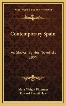 Contemporary Spain: As Shown by Her Novelists (1899)