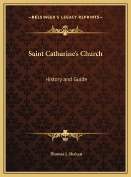 Saint Catharine's Church: History and Guide