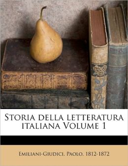 Storia Della Letteratura Italiana Volume 1