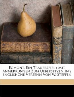 Egmont, Ein Trauerspiel
