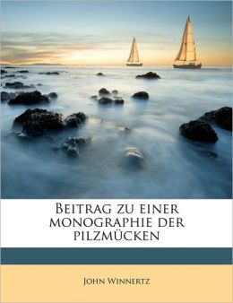 Beitrag zu einer monographie der pilzm cken