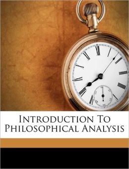 Introduction To Philosophical Analysis
