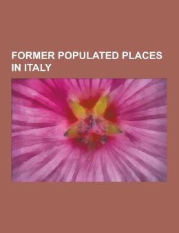 Former populated places in Italy: Segesta, Thurii, Selinunte, Aquileia, Aeclanum, Veii, Fidenae, Ostia Antica, Pompeii, Gabii, Herculaneum Source: Wikipedia