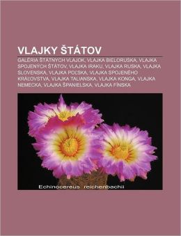 Vlajky T Tov: Gal RIA T Tnych Vlajok, Vlajka Bieloruska, Vlajka Spojen Ch T Tov, Vlajka Iraku, Vlajka Ruska, Vlajka Slovenska, Vlajk