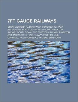 7ft gauge railways news