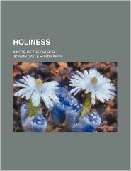 Holiness; A Note of the Church