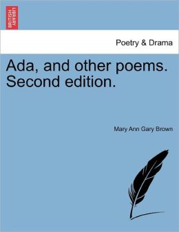 Ada, And Other Poems. Second Edition.