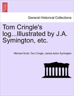 Tom Cringle's Log...Illustrated J.a. Symington, Etc.