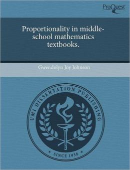 Proportionality In Middle-School Mathematics Textbooks.