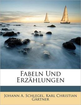 Fabeln und Erz&aumlhlungen (German Edition) Friedrich von Hagedorn