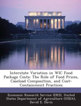 Interstate Variation in WIC Food Package Costs: The Role of Food Prices, Caseload Composition, and Cost-Containment Practices
