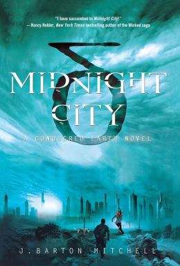 Midnight City: A Conquered Earth Novel