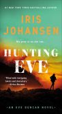 Book Cover Image. Title: Hunting Eve (Eve Duncan Series #17), Author: Iris Johansen
