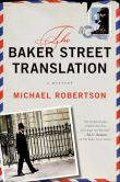 Book Cover Image. Title: The Baker Street Translation (Baker Street Letters Series #3), Author: Michael Robertson