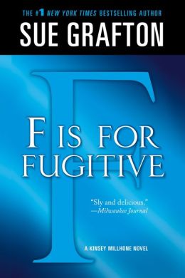 F Is for Fugitive (Kinsey Millhone Series #6)