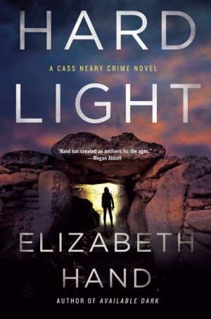 Hard Light: A Cass Neary Crime Novel