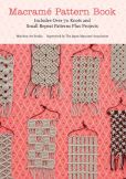 Book Cover Image. Title: Macrame Pattern Book:  Includes Over 70 Knots and Small Repeat Patterns Plus Projects, Author: Marchen Art