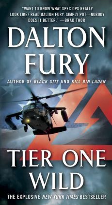 Tier One Wild: A Delta Force Novel Dalton Fury