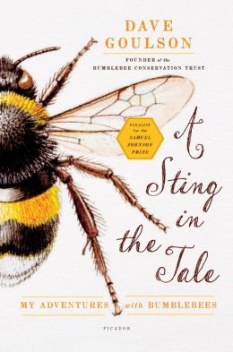 A Sting in the Tale: My Adventures with Bumblebees