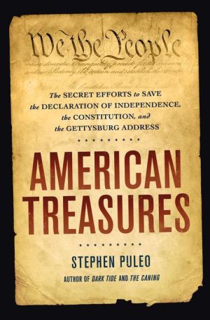 American Treasures: The Unknown History of the Struggle to Save Our Priceless Documents