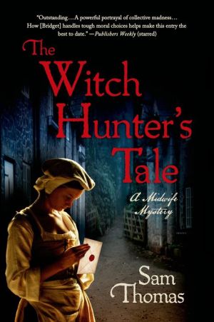 The Witch Hunter's Tale: A Midwife Mystery