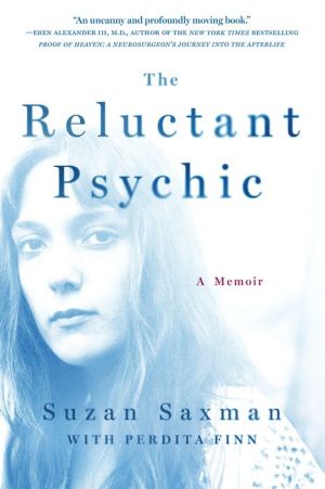 The Reluctant Psychic: A Memoir