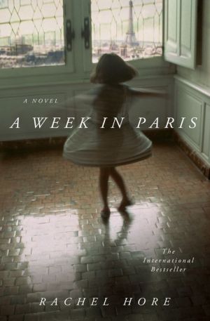 A Week in Paris: A Novel