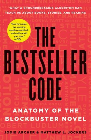 The Bestseller Code: Why Some Books Make Millions