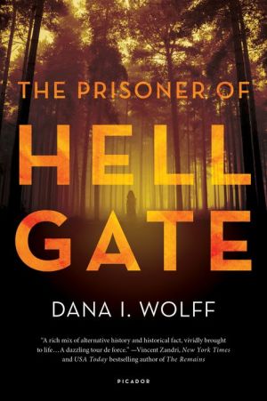 The Prisoner of Hell Gate: A Novel