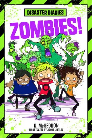 Disaster Diaries: Zombies!