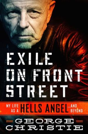 Exile on Front Street: My Life as a Hells Angel... and Beyond