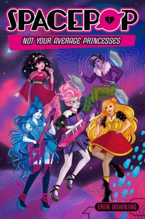 SPACEPOP: Not Your Average Princesses