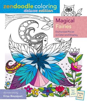 Zendoodle Coloring: Magical Fairies: Deluxe Edition with Pencils