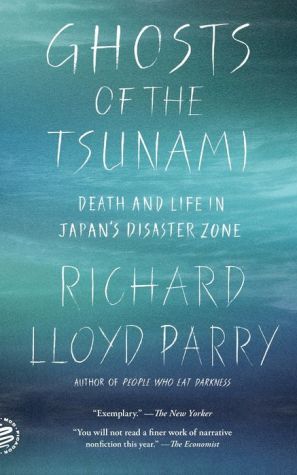 Book Ghosts of the Tsunami: Death and Life in Japan's Disaster Zone