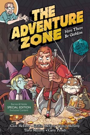 The Adventure Zone: Here There Be Gerblins (B&N Exclusive Edition)