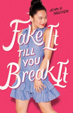 Fake It Till You Break It|Hardcover