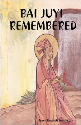 Bai Juyi: Remembered