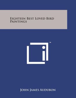 Eighteen Best Loved Bird Paintings