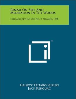 Rinzai On Zen, And Meditation In The Woods