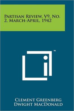 Partisan Review, V9, No. 2, March-April, 1942