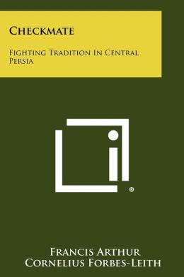 Checkmate: Fighting Tradition In Central Persia