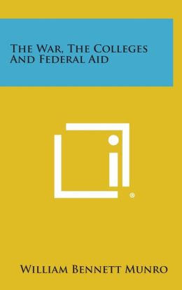 The War, The Colleges And Federal Aid