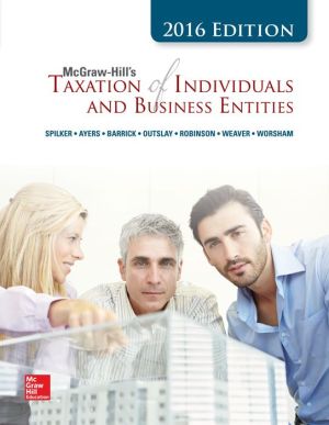 McGraw-Hill's Taxation of Individuals and Business Entities 2017 Edition, 8e