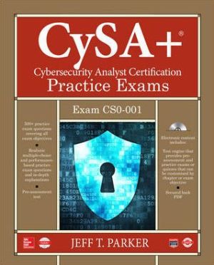Book CompTIA CySA+ Cybersecurity Analyst Certification Practice Exams (Exam CS0-001)