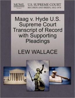 Maag V. Hyde U.S. Supreme Court Transcript Of Record With Supporting Pleadings