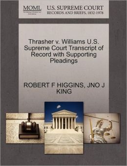 Thrasher V. Williams U.S. Supreme Court Transcript Of Record With Supporting Pleadings