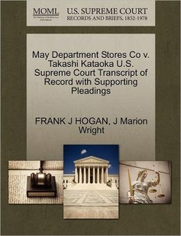 May Department Stores Co V. Takashi Kataoka U.S. Supreme Court Transcript Of Record With Supporting Pleadings