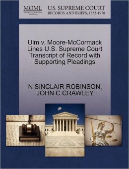 Ulm V. Moore-Mccormack Lines U.S. Supreme Court Transcript Of Record With Supporting Pleadings