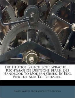 Die Heutige Griechische Sprache ...