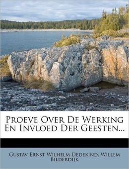 Proeve Over De Werking En Invloed Der Geesten...